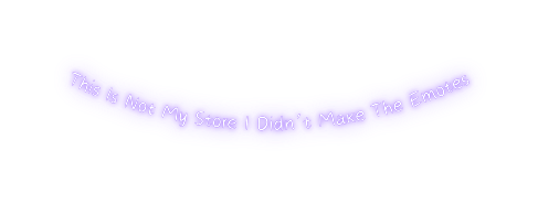 This Is Not My Store I Didn t Make The Emotes